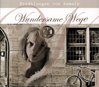 Wundersame Wege (CD)